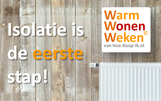 isolatie is stap 1 warmwonenweken